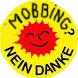 Mobbing, nein Danke